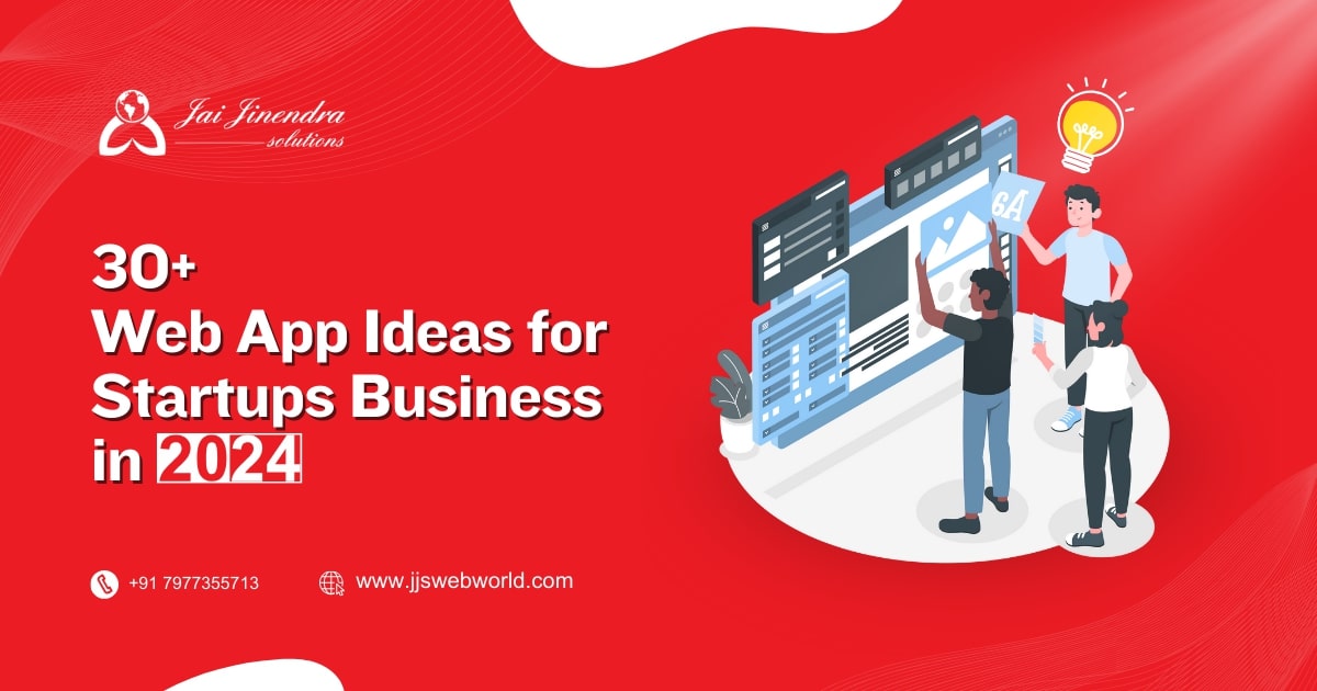 30 Web App Ideas for Startups Business in 2024