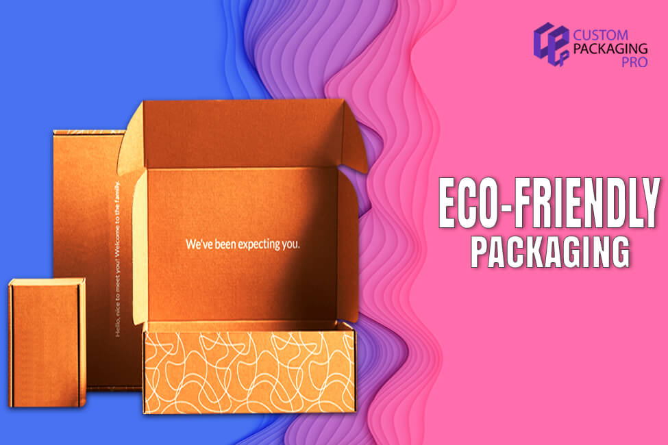 Eco-Friendly Packaging