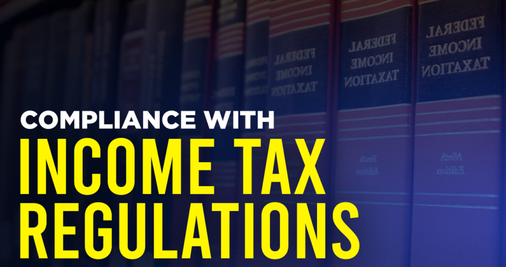 Tax Compliance with Income Tax Regulations
